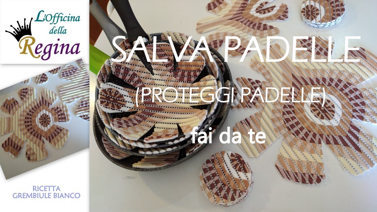 Salva padelle (proteggi padelle) fai da te - 3 misure