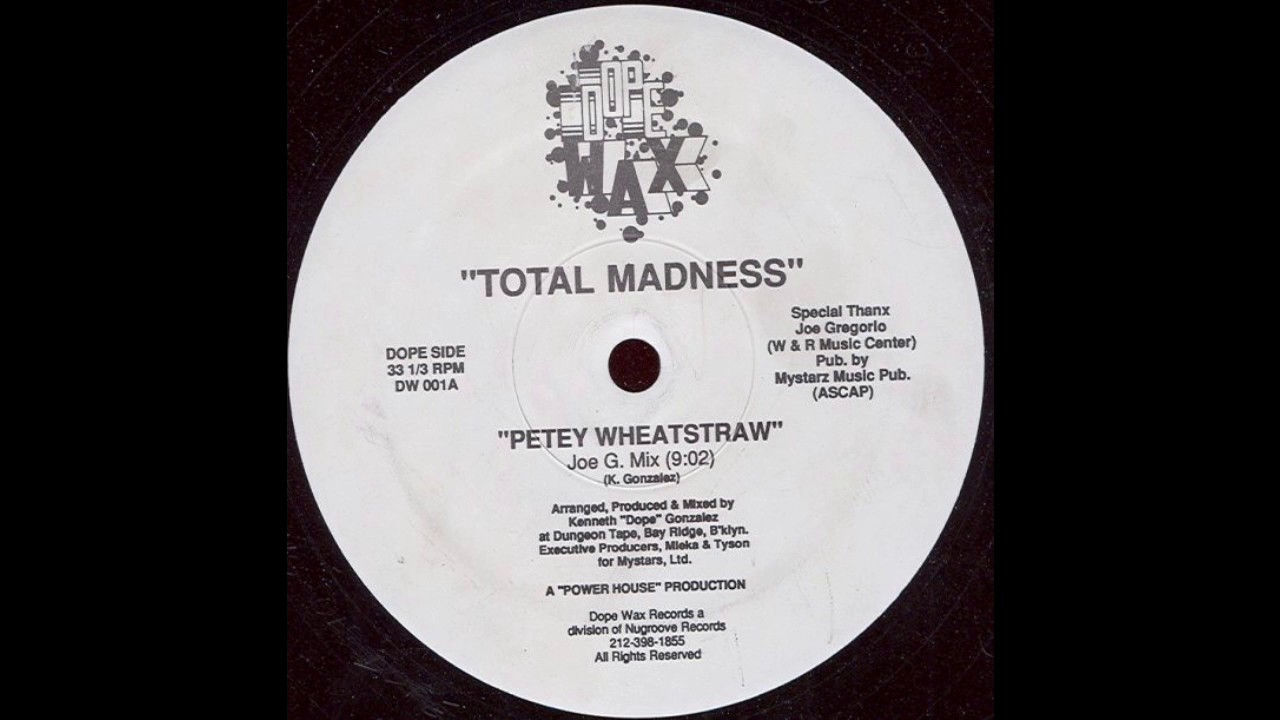 Total Madness - Petey Wheatstraw (Joe G. Mix) 1990