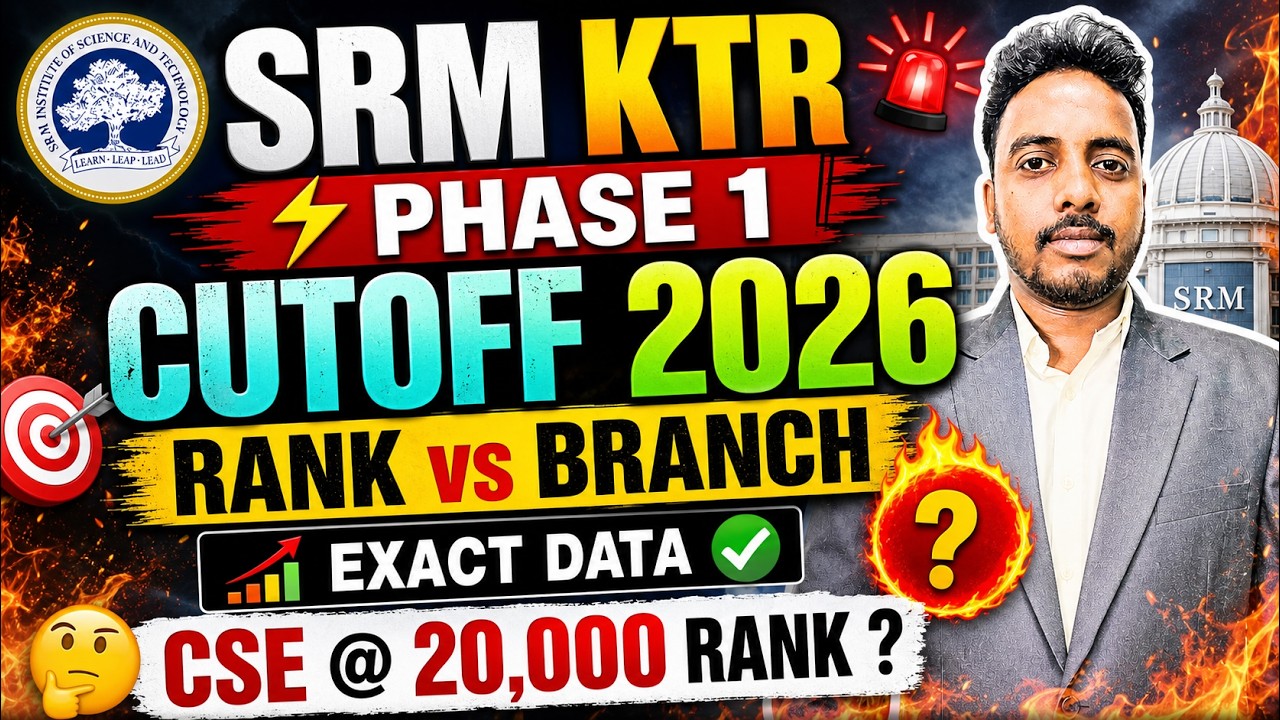 SRM KTR Cutoff 😱 | SRM Counselling Process 2026 | SRM Choice Filling 2026 | SRMJEEE Result 2026
