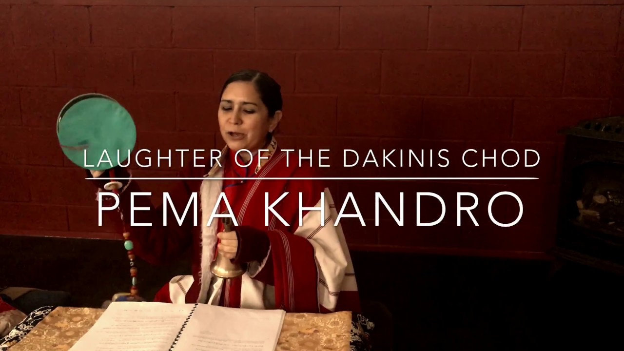 Pema Khandro Laughter of the Dakinis Chod