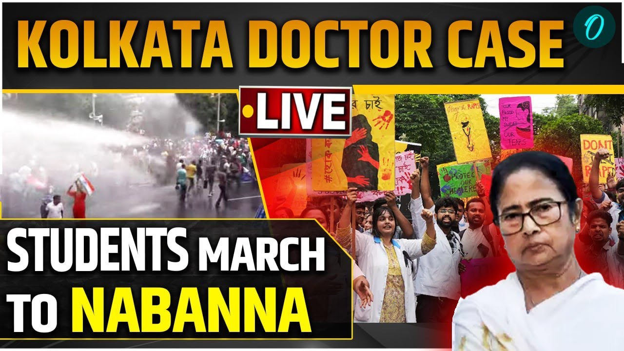 Nabanna March LIVE : &lsquo;March to Nabanna&rsquo; Protest over Kolkata Case | Water Canon used by Police