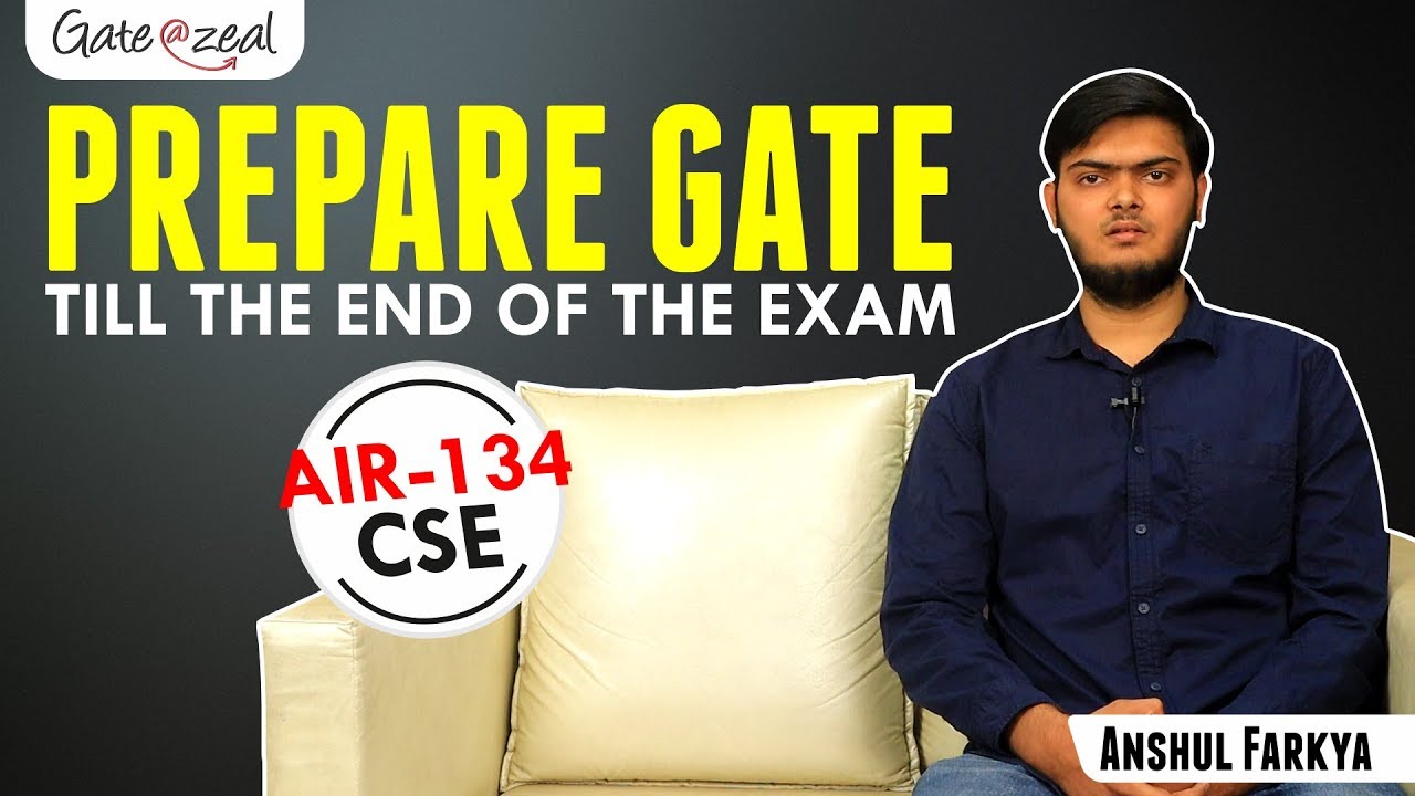 How Early you should Start your GATE Preparations | Anshul farkya | Air 134 |Gate at zeal