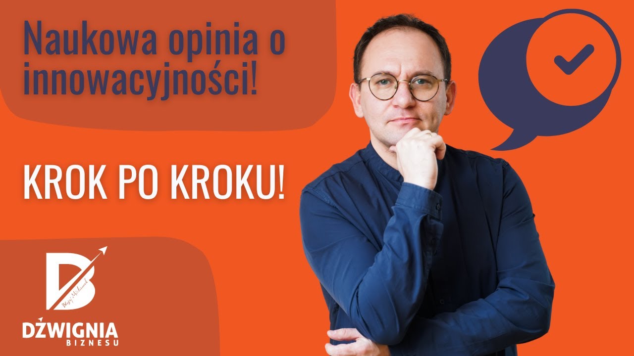 🚀 Jak pozyskać naukową opinię o innowacyjności do dofinansowania? 🌟