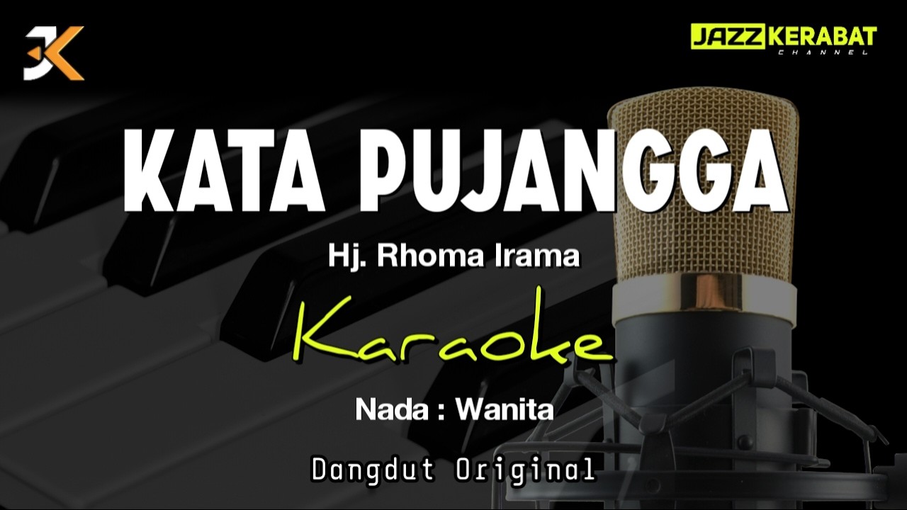KARAOKE_KATA PUJANGGA_RHOMA IRAMA | NADA WANITA | DANGDUT ORIGINAL