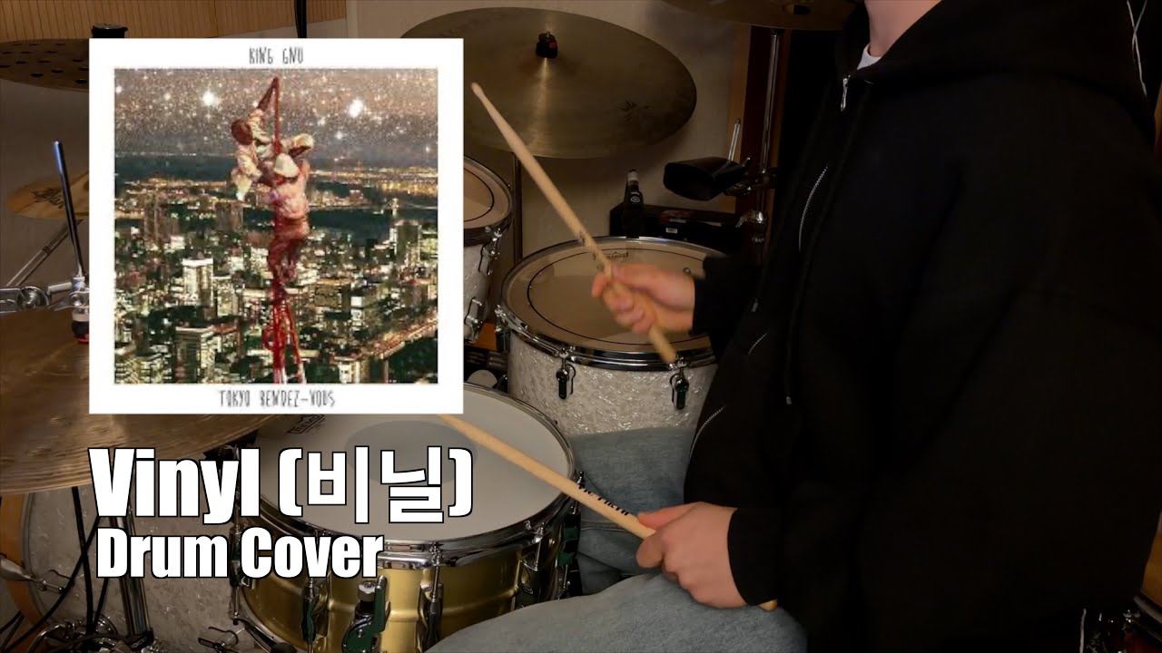 King Gnu(킹누) - 「Vinyl(비닐)」 Coevr by Midori Drum