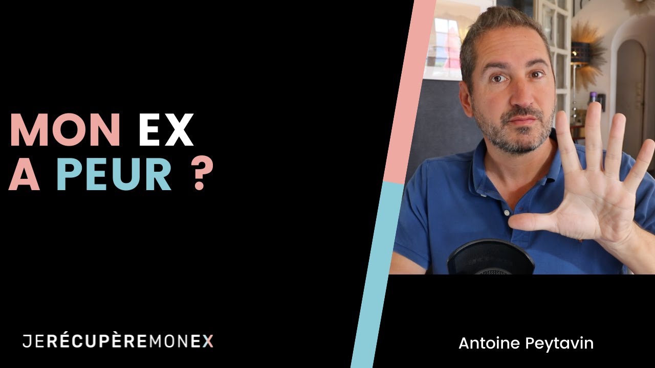5 SIGNES QUE VOTRE EX A PEUR DE REVENIR