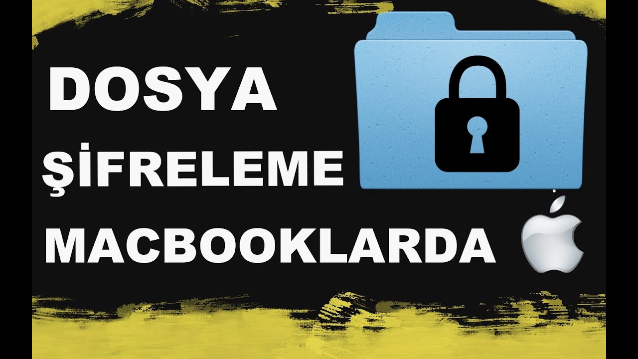Macbooklarda Dosya Şifreleme