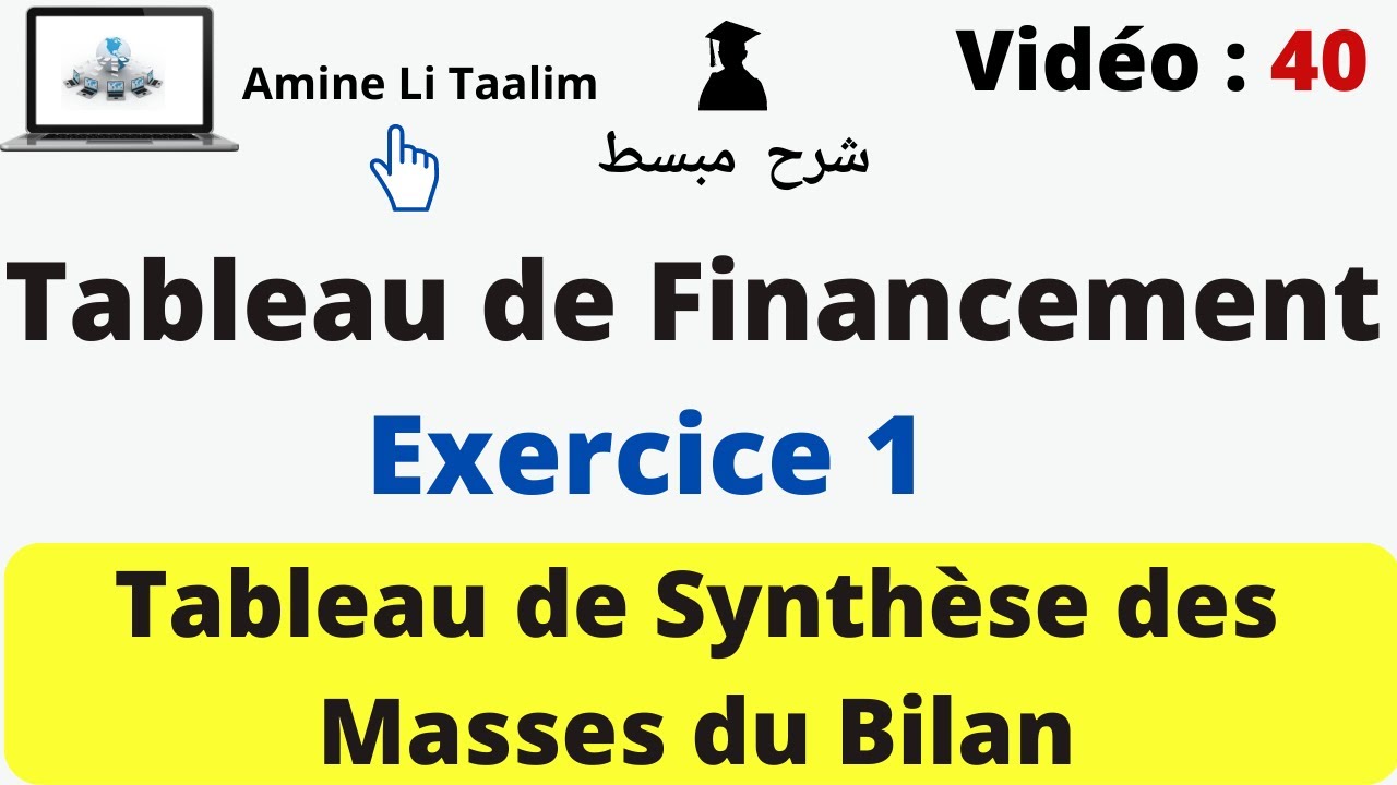 Tableau de Financement (Tableau de Synthèse des Masses du Bilan) : Exercice 1