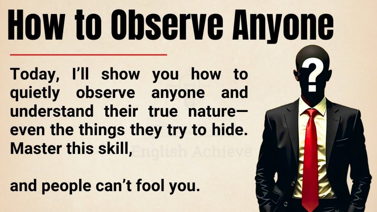 How to Observe Anyone Without Saying a Word 🔍 || Master Human Behavior🔥|| Improve Your English ✅