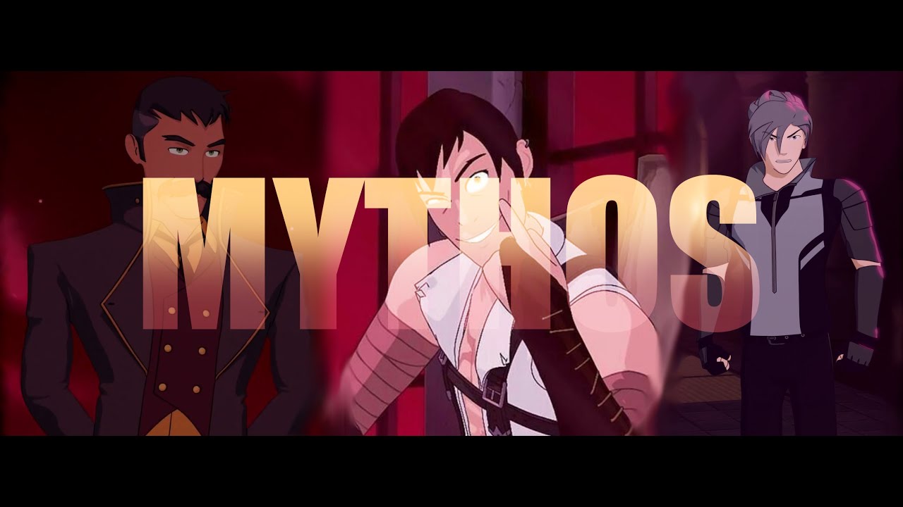 RWBY AMV MYTHOS