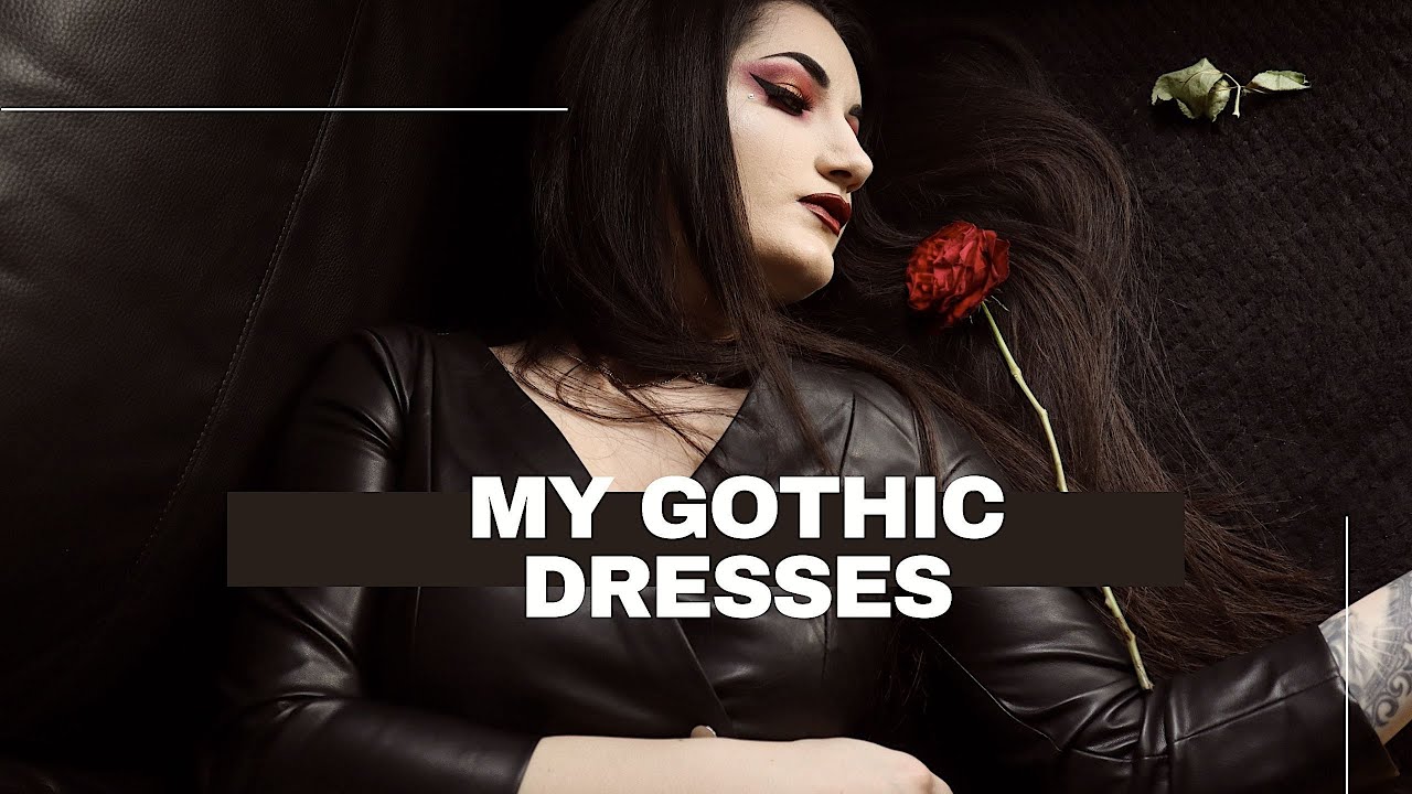 MY GOTHIC DRESSES // TRY ON CLOTHING // ALTERNATIVE AND GOTH LOOKS