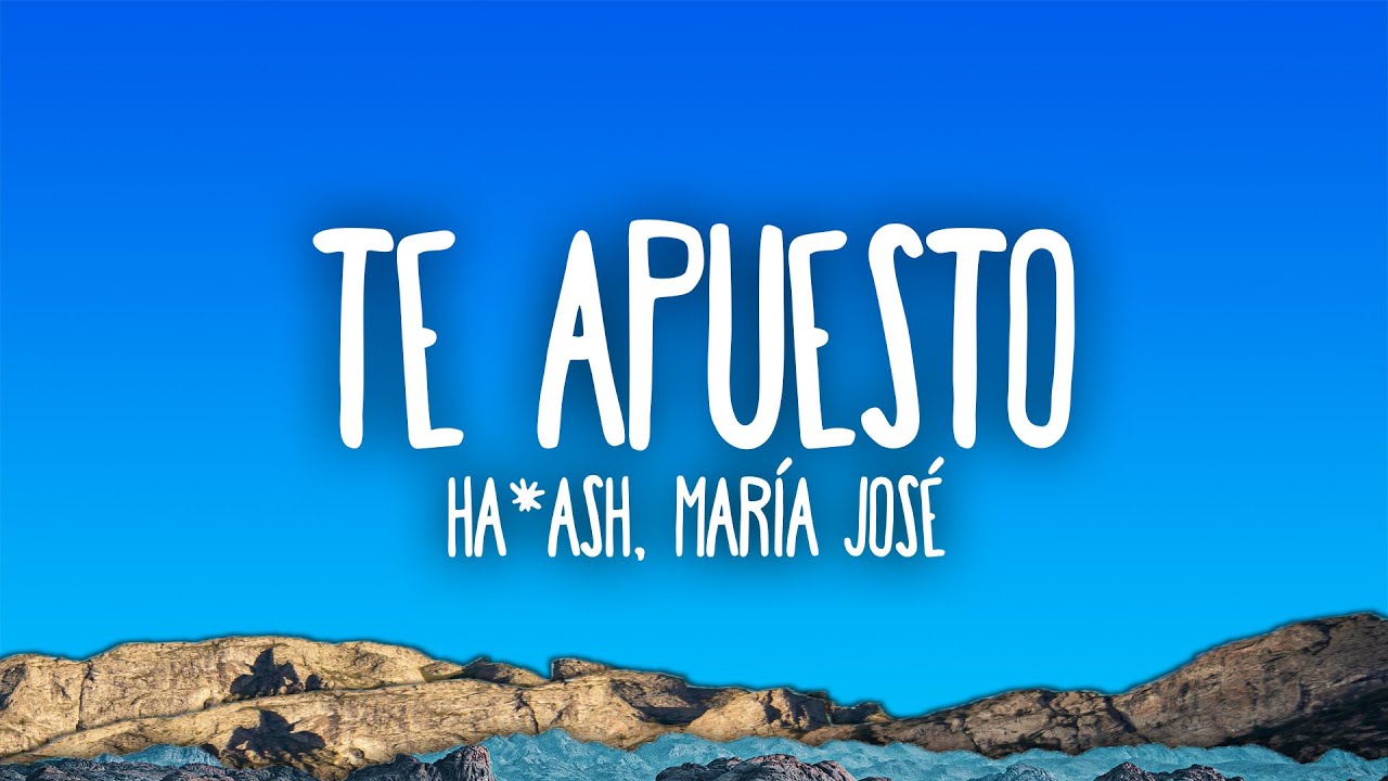 HA-ASH, María José - Te Apuesto