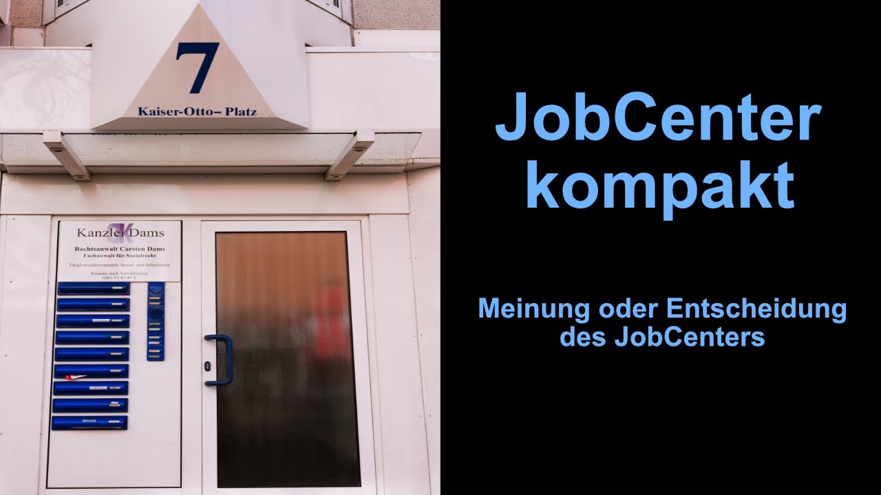 JobCenter kompakt - Meinung oder Entscheidung des JobCenter