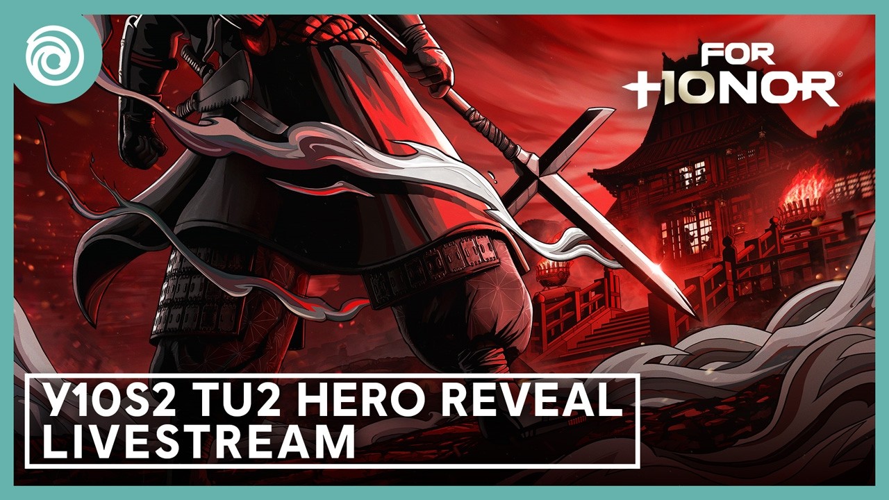 For Honor: Warrior&rsquo;s Den Y10S2 TU2 HERO REVEAL LIVESTREAM July 16 2026