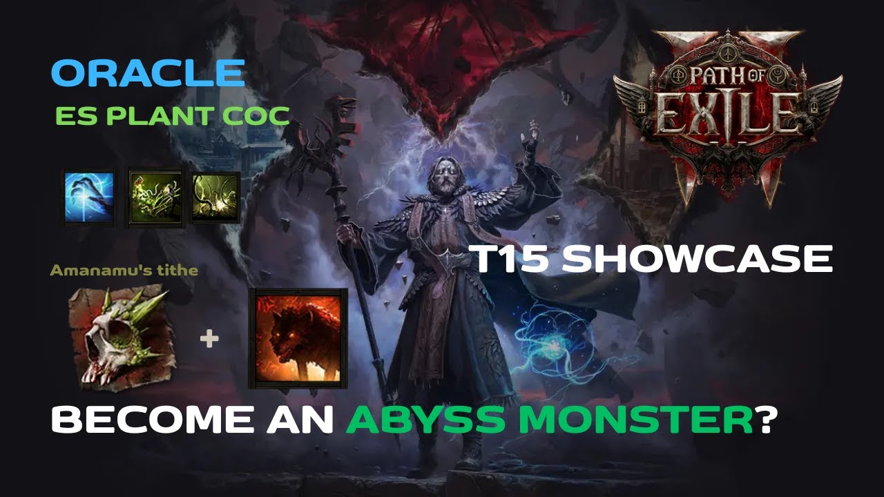 [POE2 - 0.4] Oracle ES plants CoC build - BECOME AN ABYSS MONSTER?? - T15(maximun mod + vaal) + 3TL