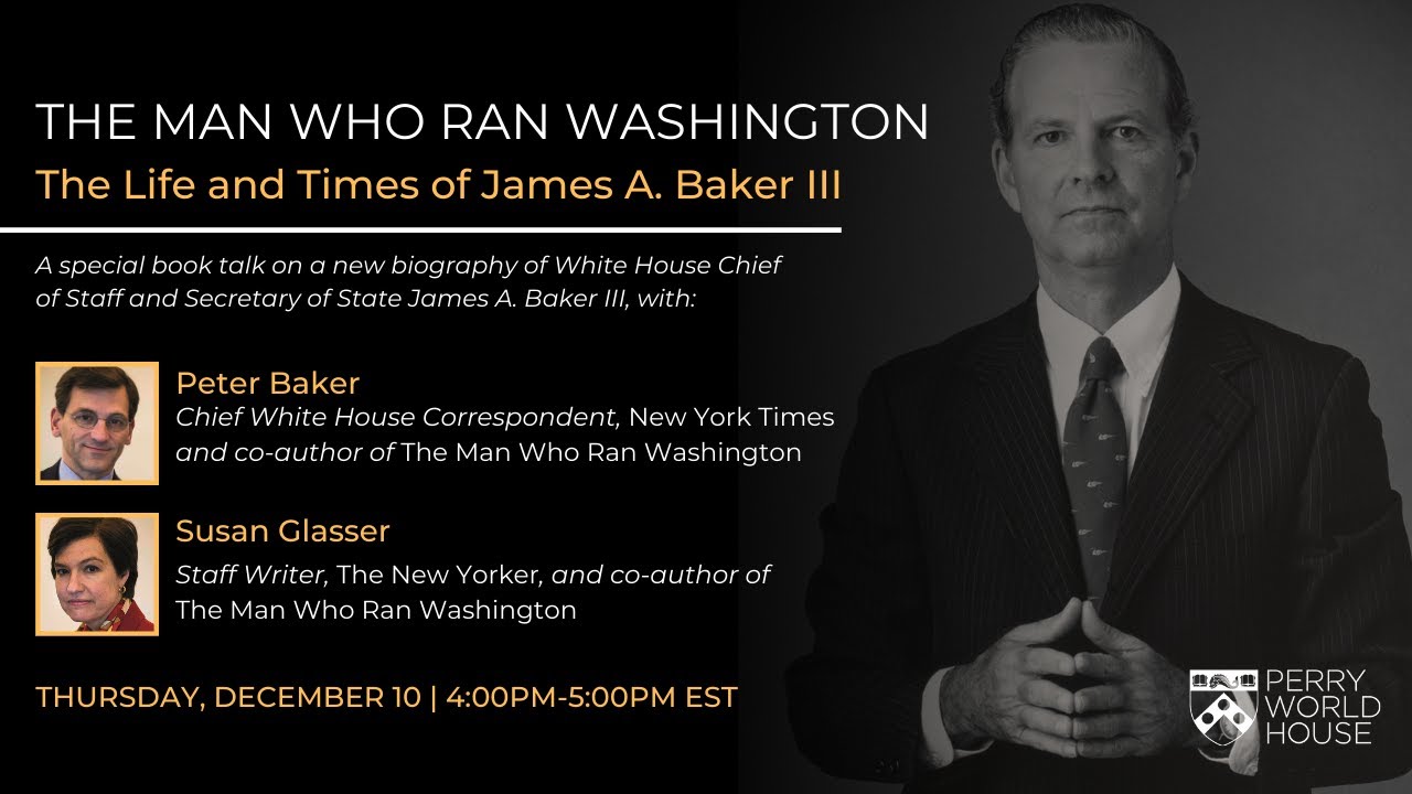 The Man Who Ran Washington: The Life and Times of James A. Baker III