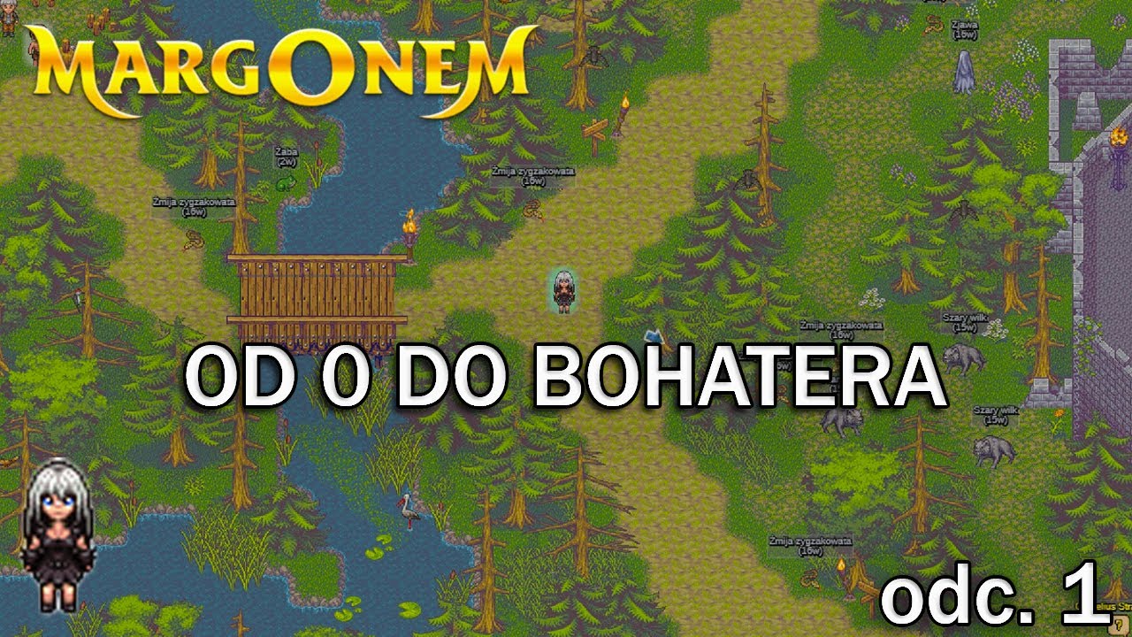 MARGONEM - OD 0 DO BOHATERA - POCZĄTEK PRZYGODY - ODCINEK 1