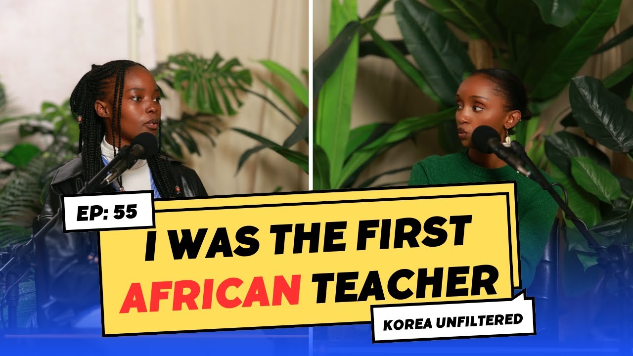 Teaching in Korea as an African Teacher ▫  Ep: 55