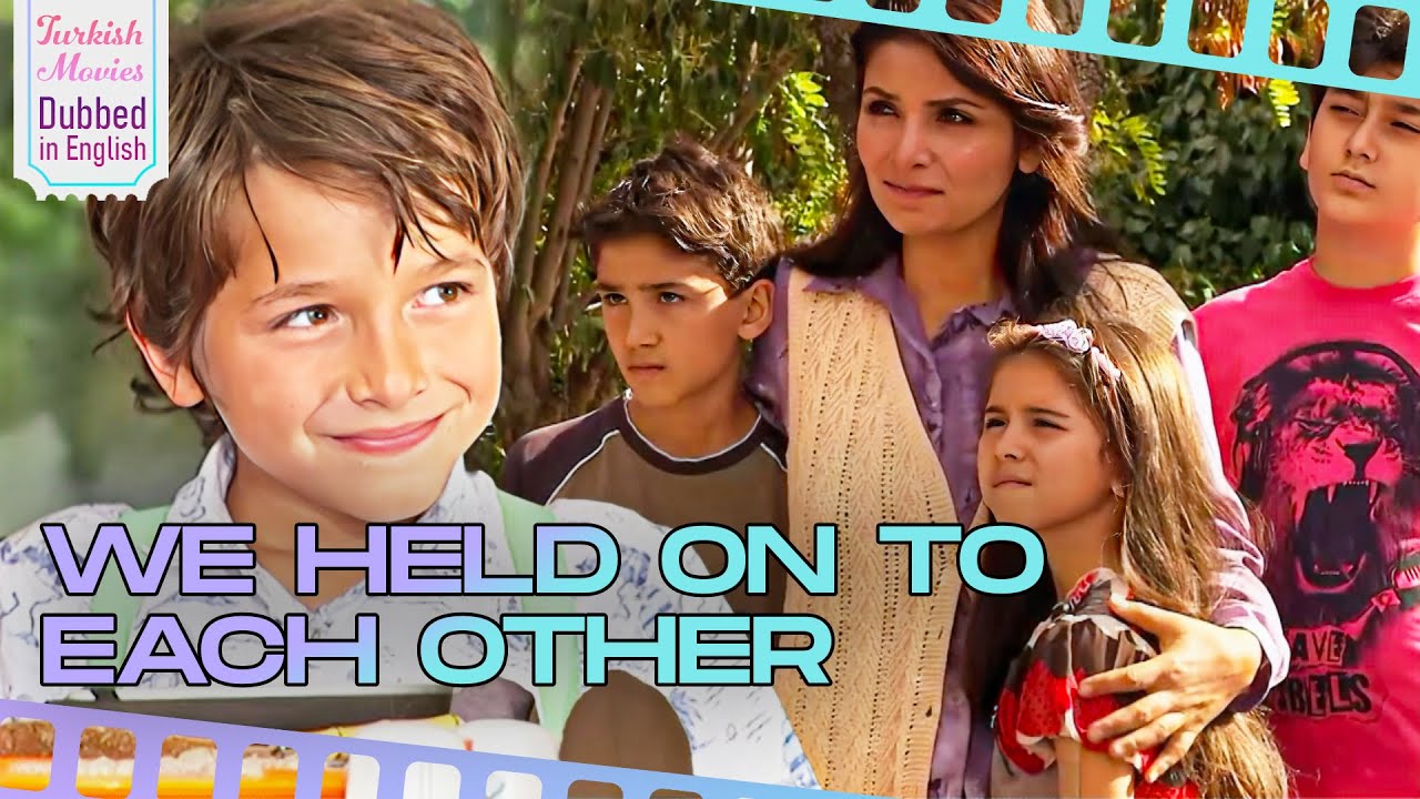 We Held On to Each Other - Turkish Movies Dubbed in English