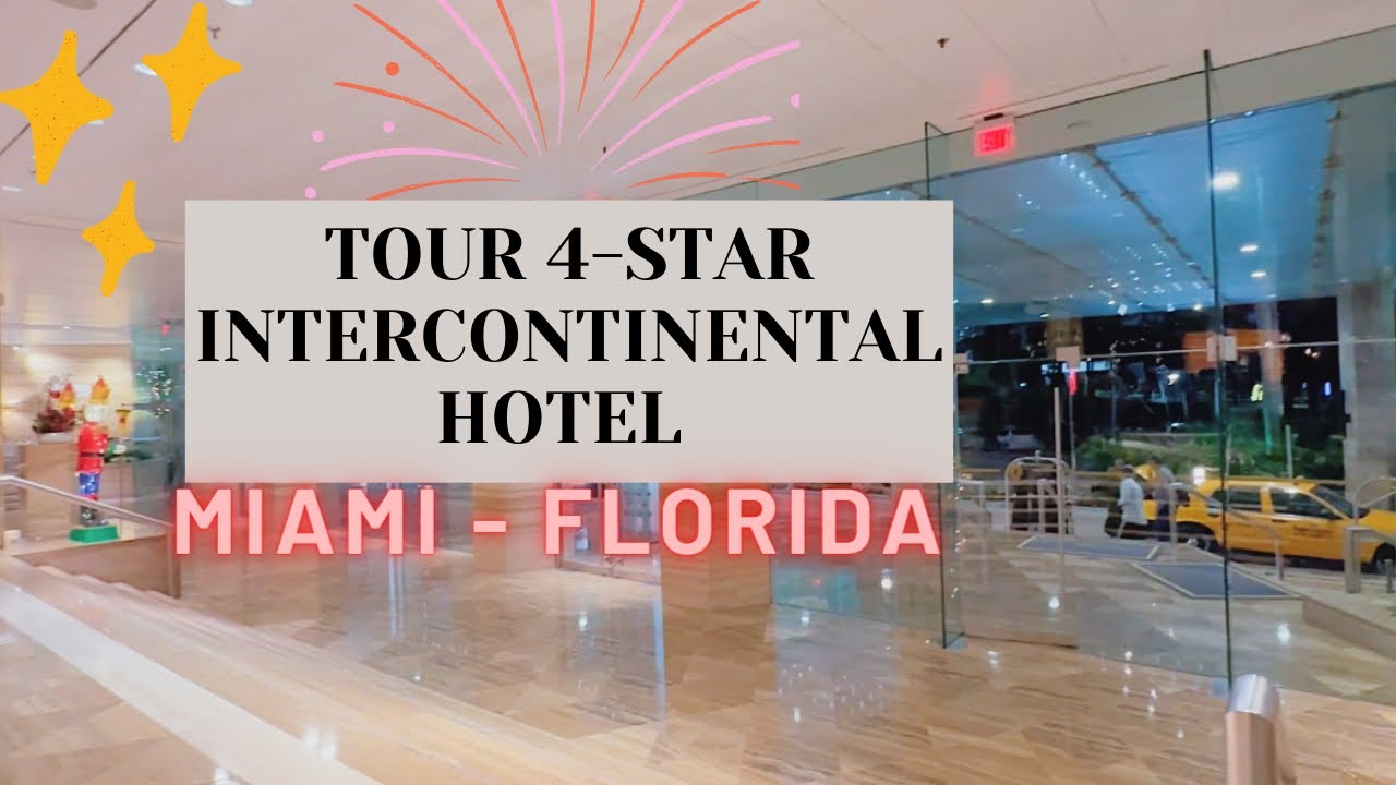 Intercontinental Hotel Tour | Miami 4 Star Intercontinental Downtown Hotel Review and Full Tour