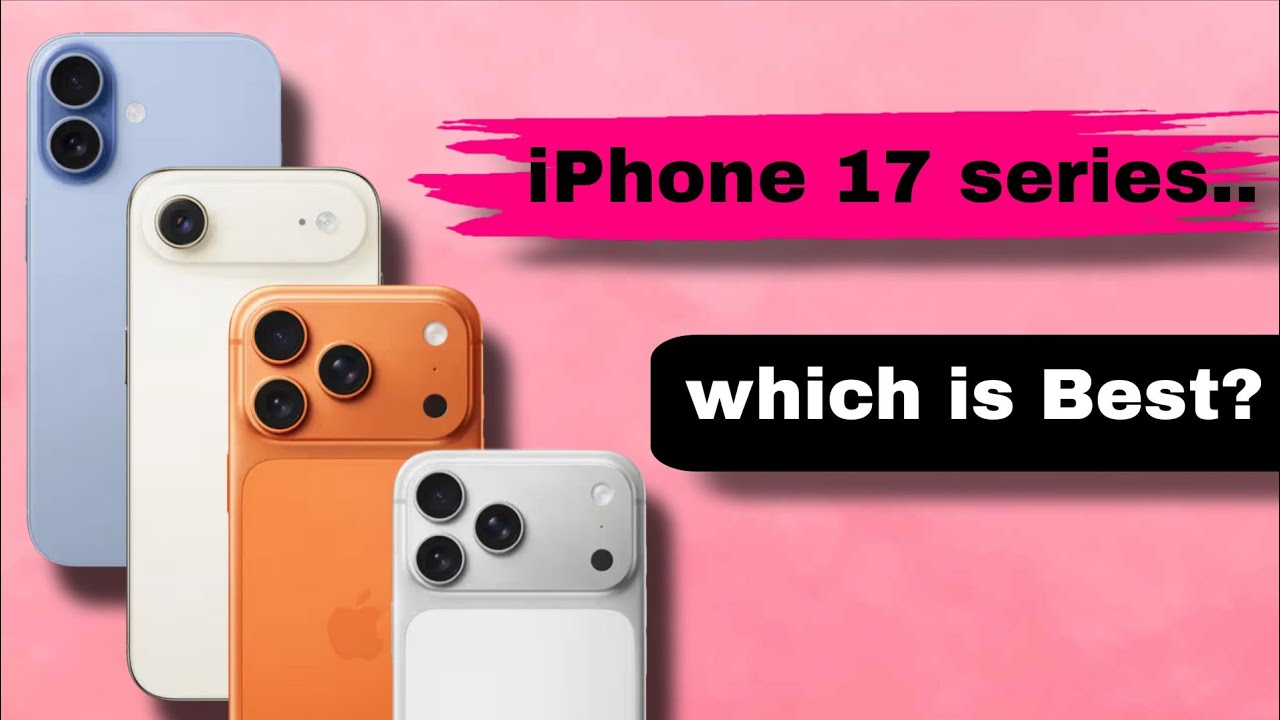 iPhone 17 vs iPhone 17 Air vs iPhone 17 Pro vs iPhone 17 Pro Max | Mobile Comparison |
