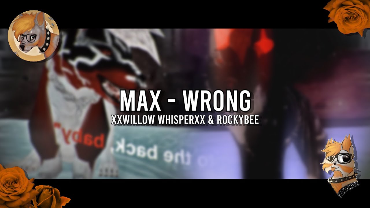 Feral Heart - Wrong |XxWillow WhisperxX & Rockybee|