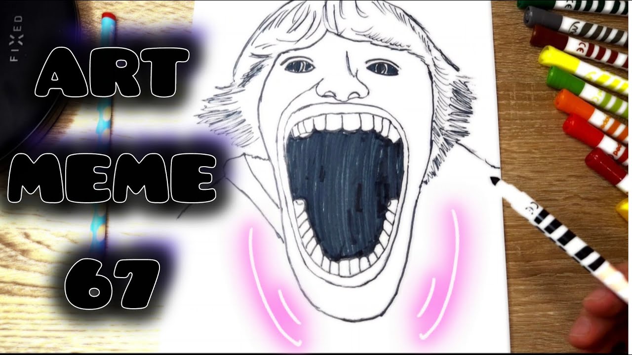 The 67 Meme Drawing Style That Will BLOW Your Mind