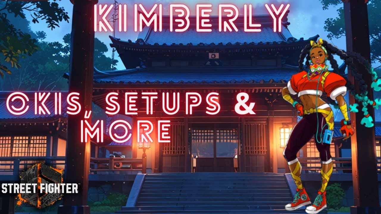SF6 Kimberly S2 Mixups/Setups & Okis you need to Destroy everyone!