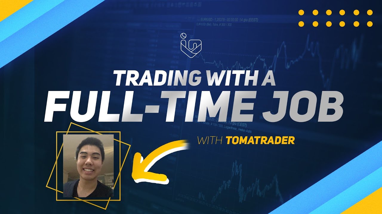 Trading with a Full-time Job