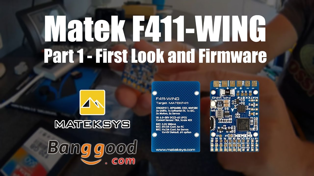 Matek F411-Wing - Part 1 First look and Firmware