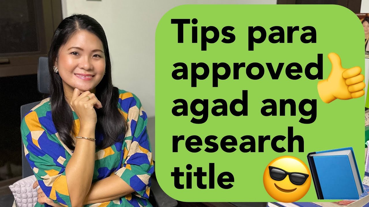 (Part 2 of 2) Tips para approved agad sa research title defense