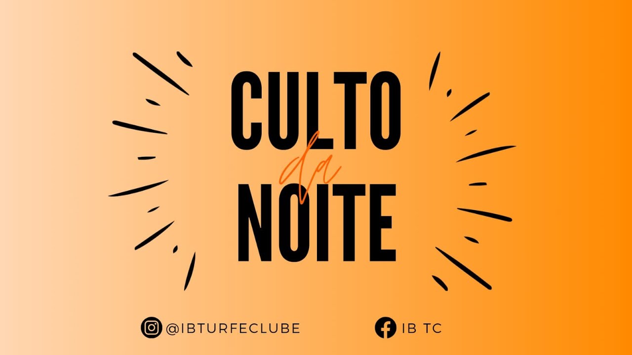 CULTO DOMINGO NOITE 19h | 22/02/2026 | IBTC