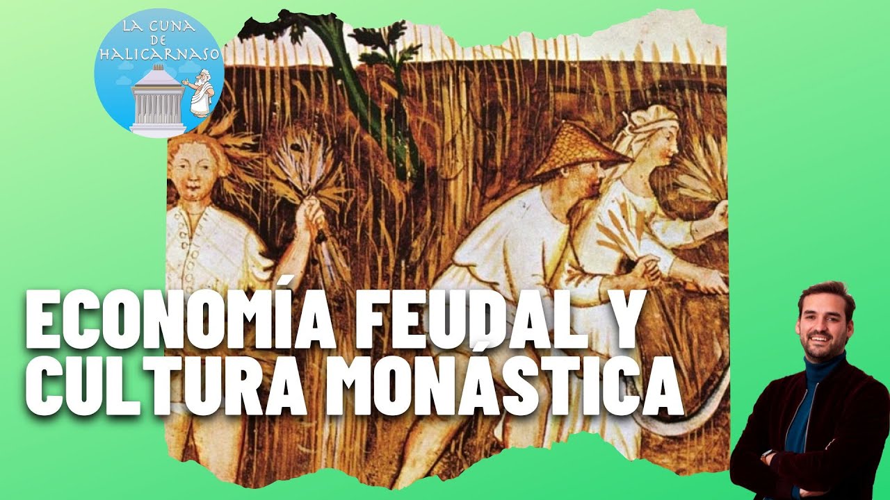 ECONOMÍA FEUDAL 🌾 Y CULTURA MONÁSTICA ⛪️