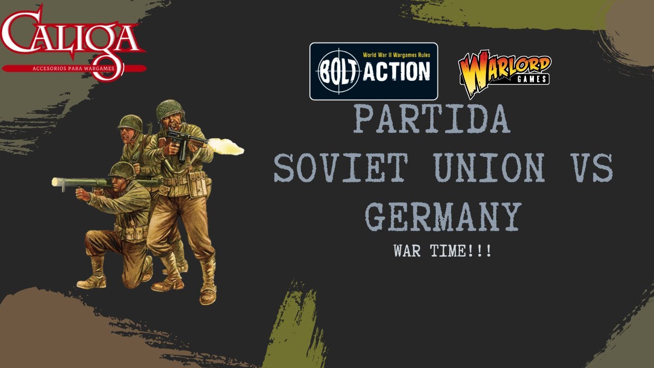 BOLT ACTION || VIDEOINFORME SOVIET UNION VS GERMANY 1250ptos (v.2)