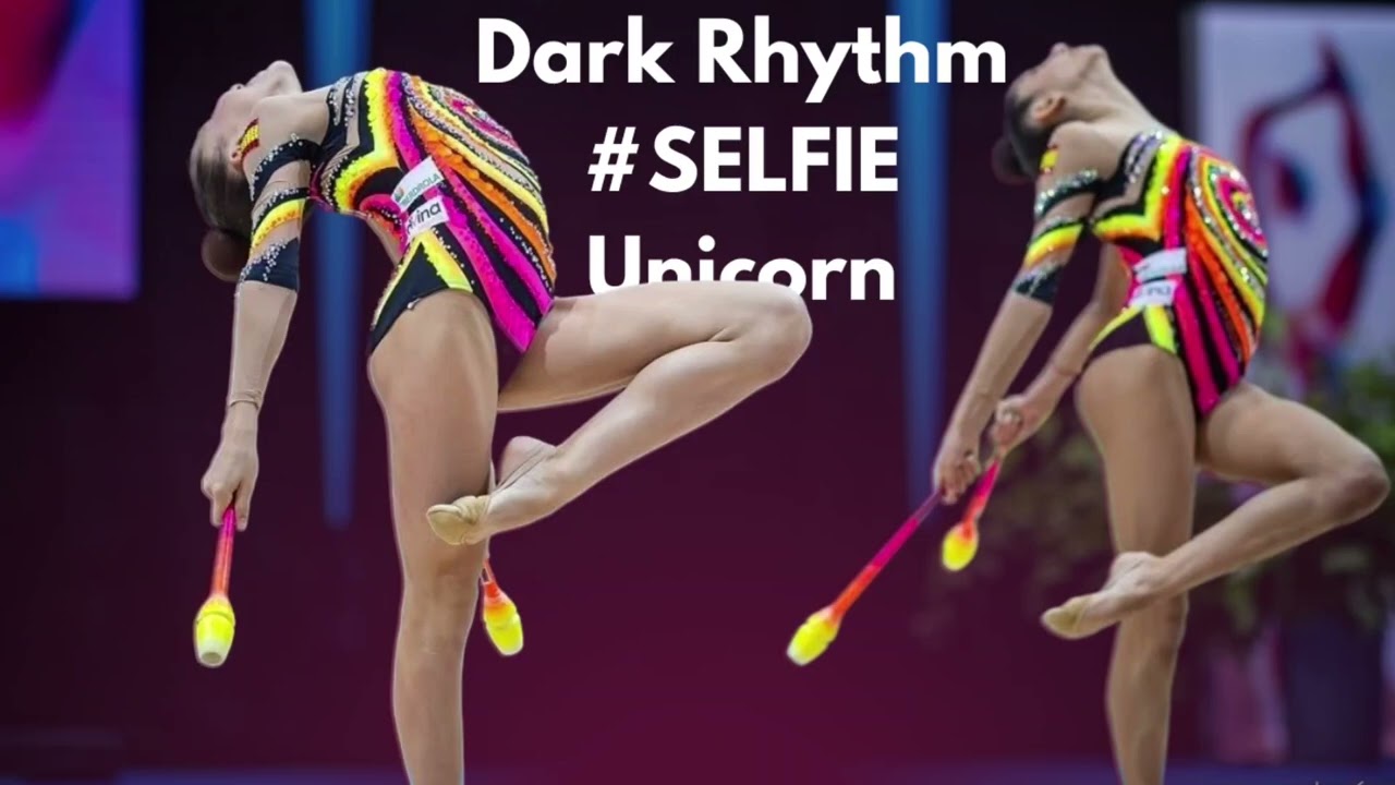 Dark Rhythm × #SELFIE × Unicorn - Music For RG Rhythmic Gymnastic #124 