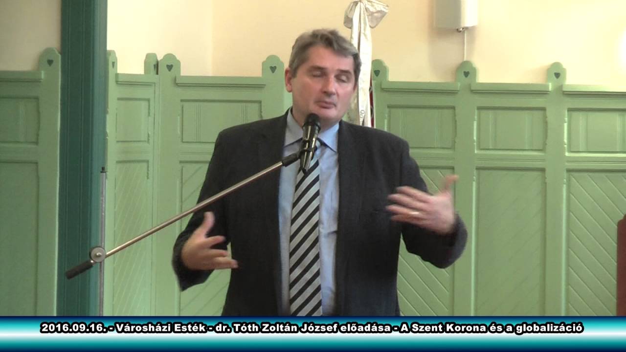 2016.09.16.  V&aacute;rosh&aacute;zi Est&eacute;k   dr  T&oacute;th Zolt&aacute;n J&oacute;zsef előad&aacute;sa   A Szent Korona &eacute;s a globaliz&aacute;ci&oacute;