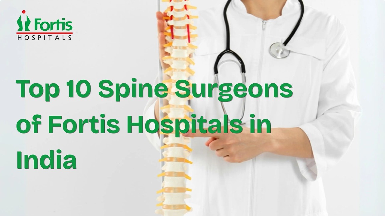 Топ-10 хирургов-вертебрологов больниц Fortis в Индии #TopSpineSurgeons #FortisHospital