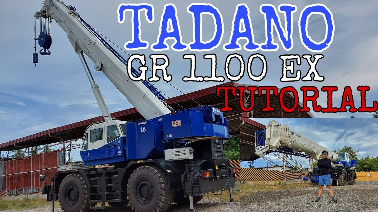 TADANO GR 1100 EX TUTORIAL | DADA CROMWEL