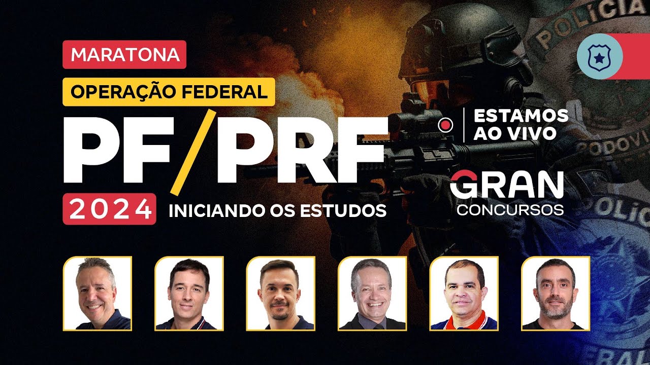 Operação Federal PF e PRF 2024 | Maratona PF e PRF: Iniciando os Estudos