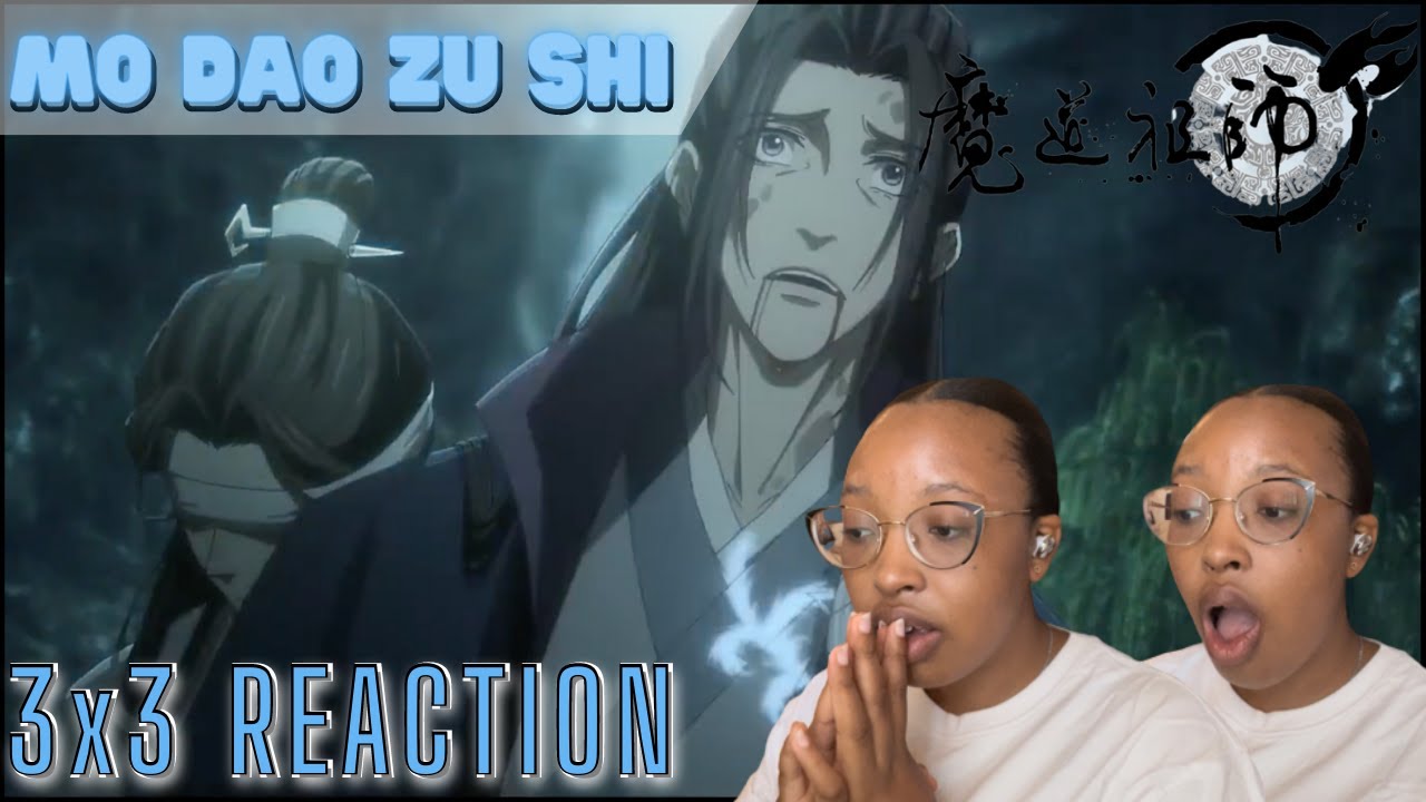 MO DAO ZU SHI Season 3 Episode 3 Reaction