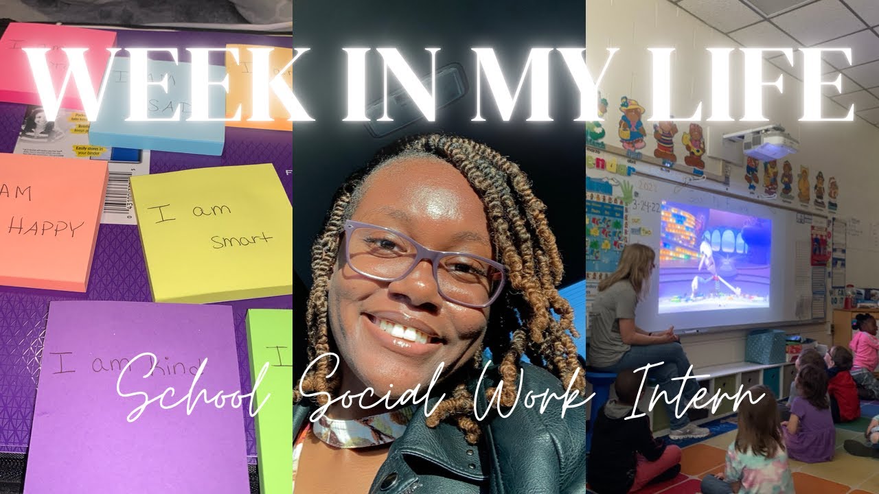 Week In My Life as a School Social Work Intern