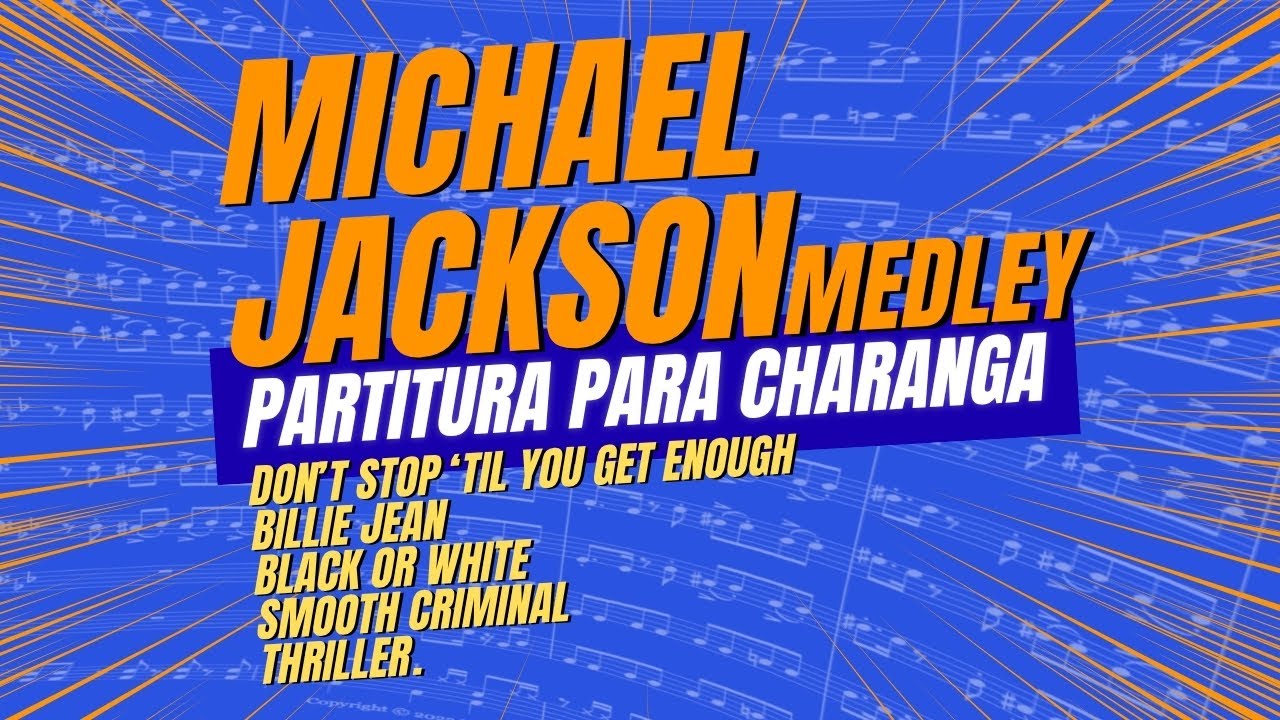 Michael Jackson Medley | PARTITURA para CHARANGA 🎺