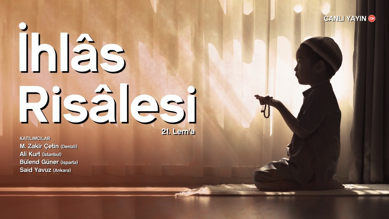 İhlas Risalesi | 21. Lema  - 1