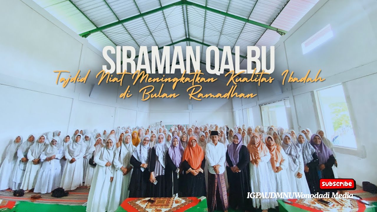 Siraman Qalbu | Tajdid Niat Meningkatkan Kualitas Ibadah di Bulan Ramadhan