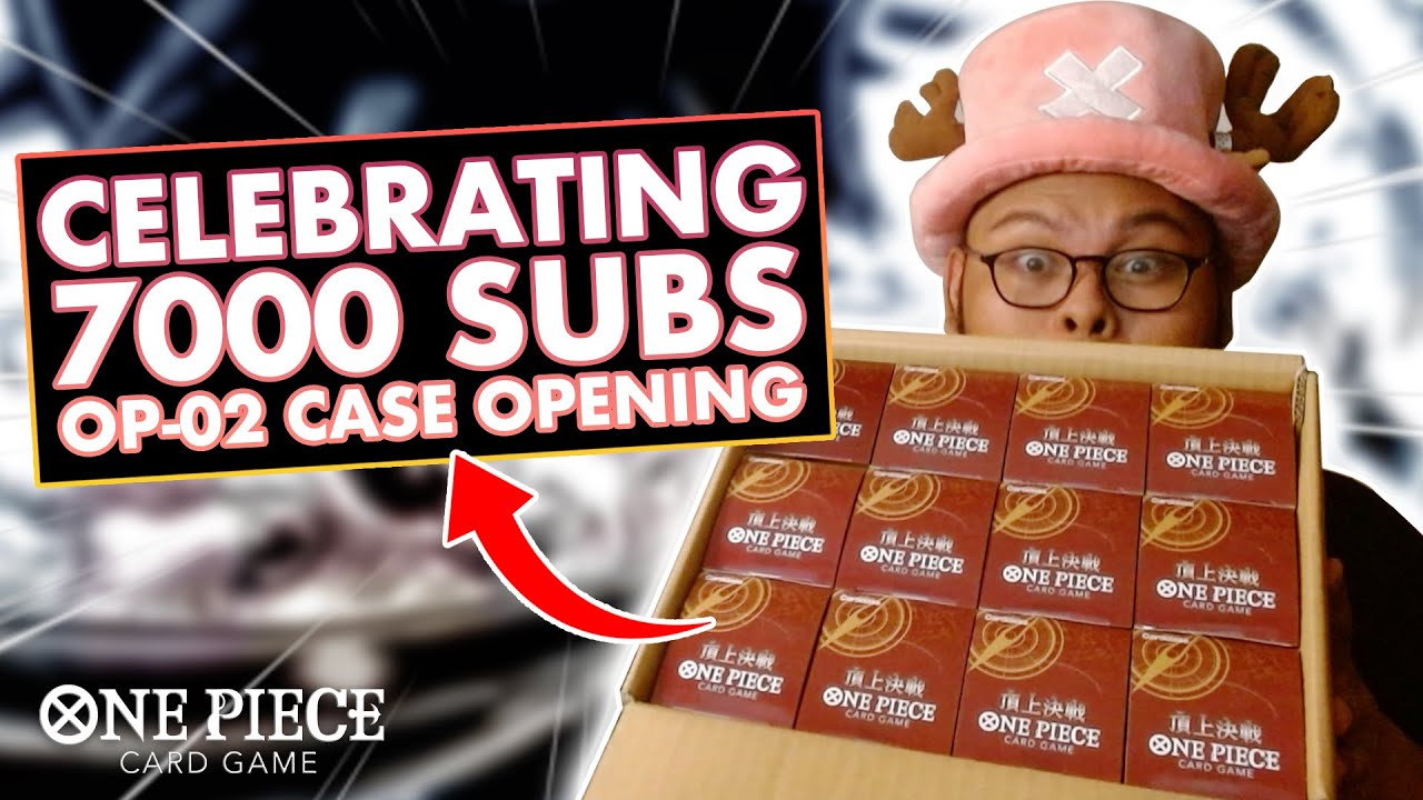 [LIVESTREAM] CELEBRATING REACHING 6̶0̶0̶0̶ 7000 SUBSCRIBERS, SO LET'S OPEN A CASE OF OP-02!