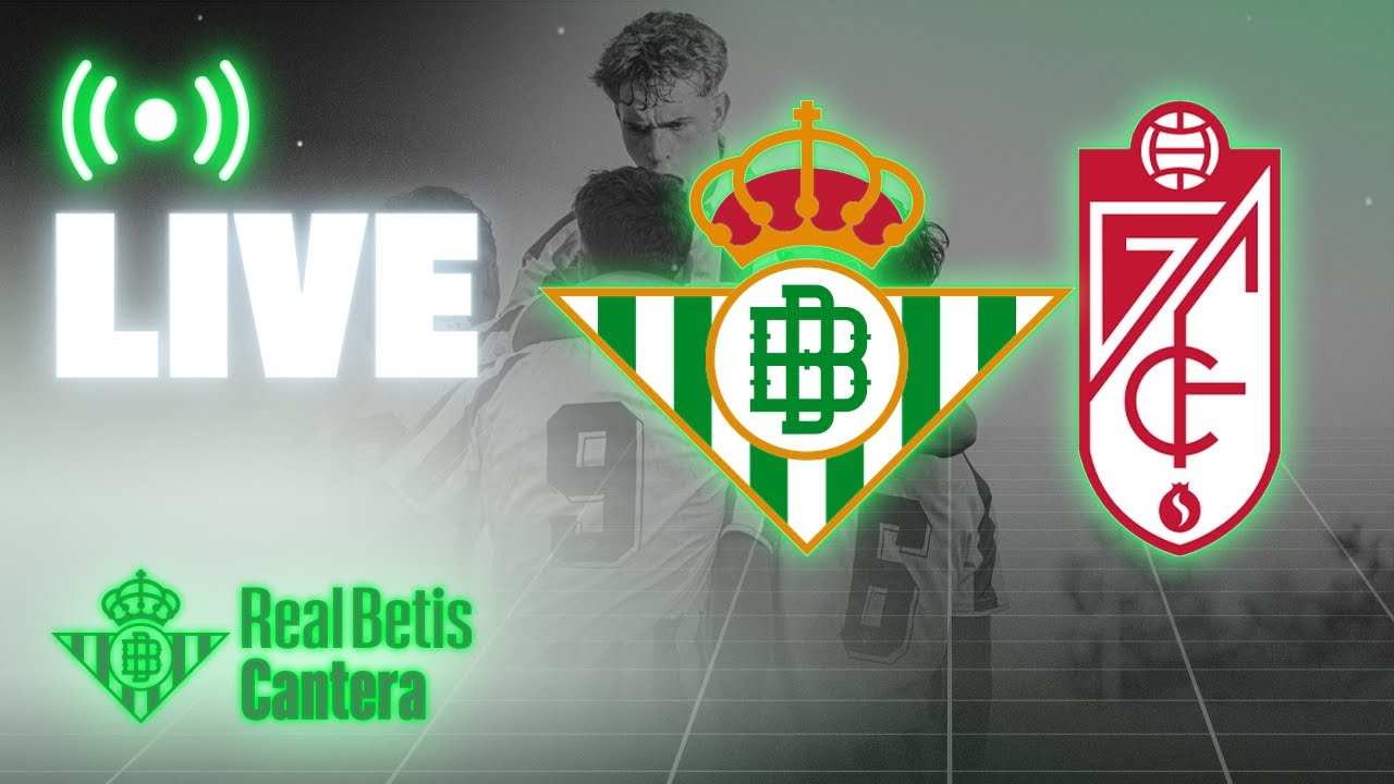 🚨 DIRECTO | Real Betis Juvenil DH - Granada CF | CANTERA