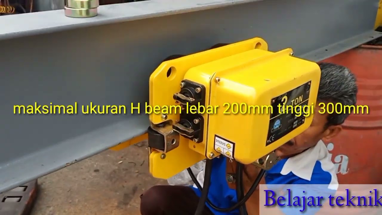 @belajarteknik cara pasang trolly chain hoist di besi H beam
