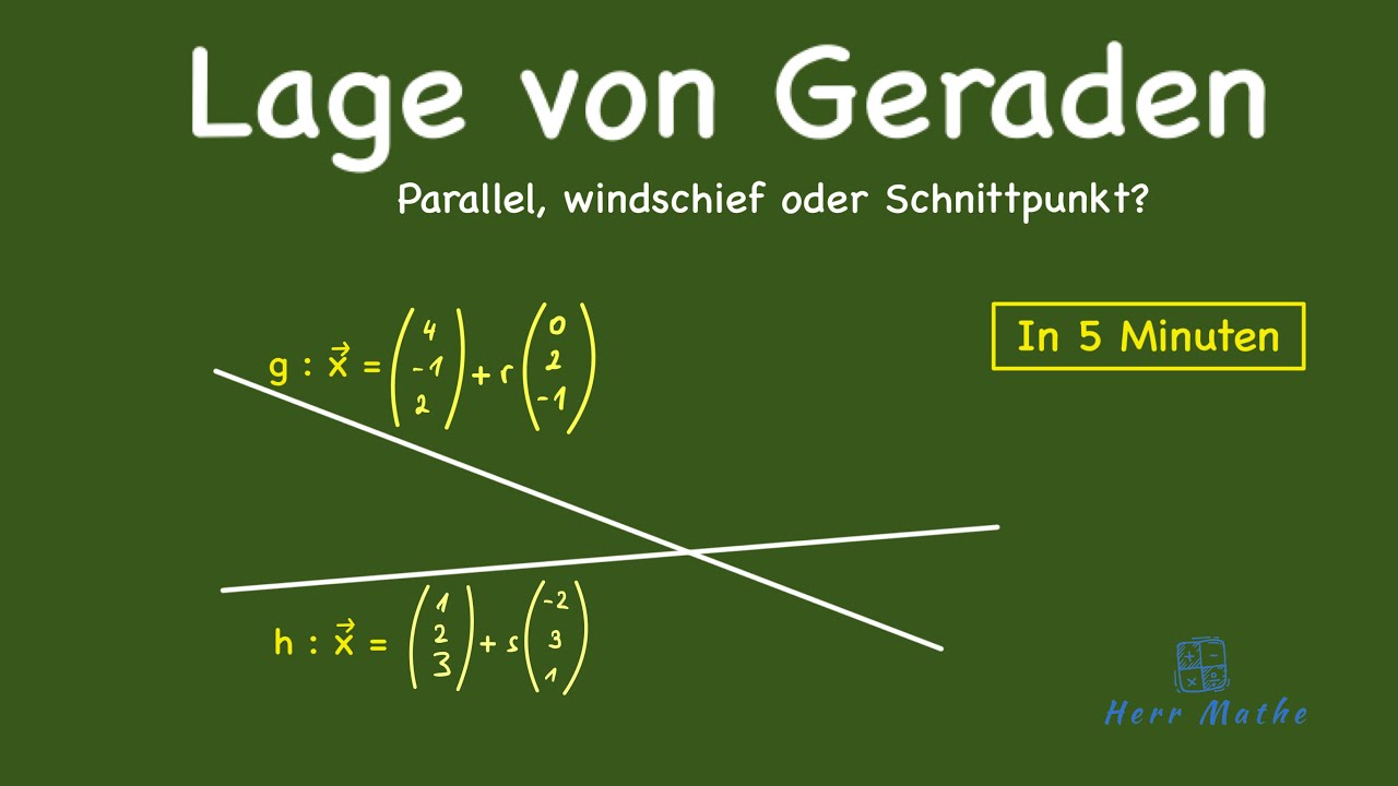 Lage zweier Geraden - Schnittpunkt, Parallel oder Windschief?