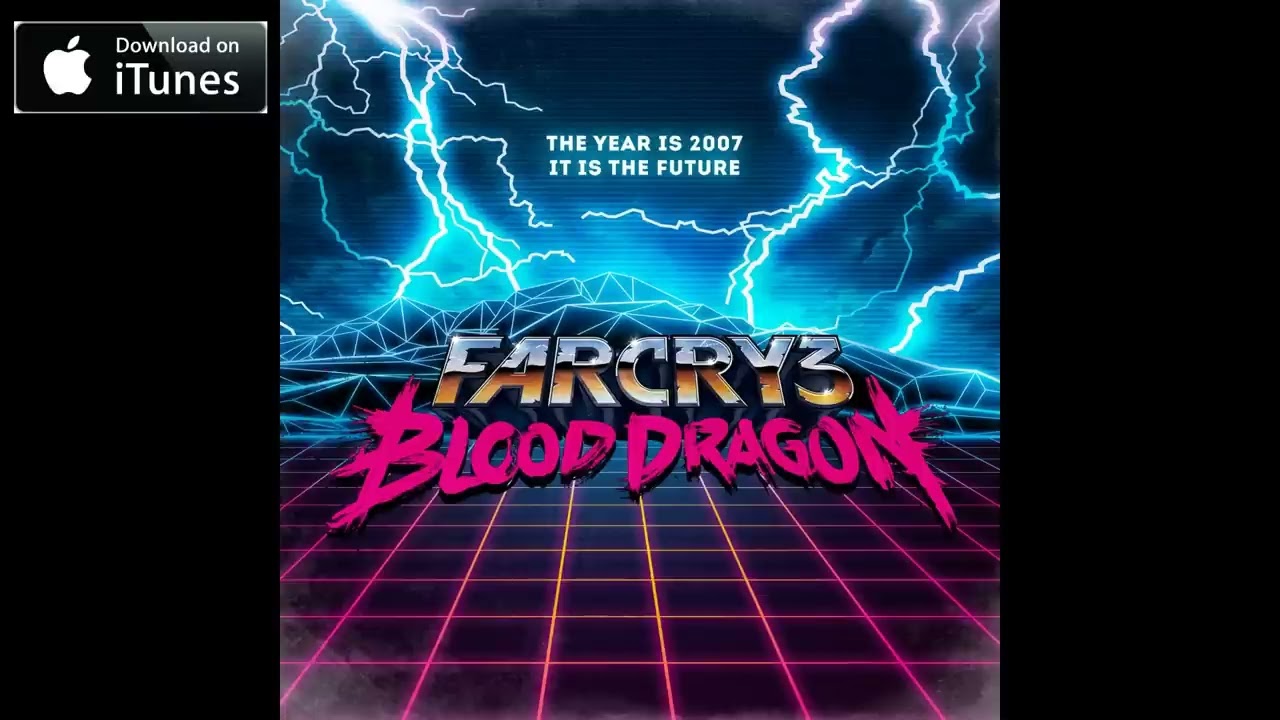 Far Cry 3: Blood Dragon OST - Blood Dragon Theme (Track 02)