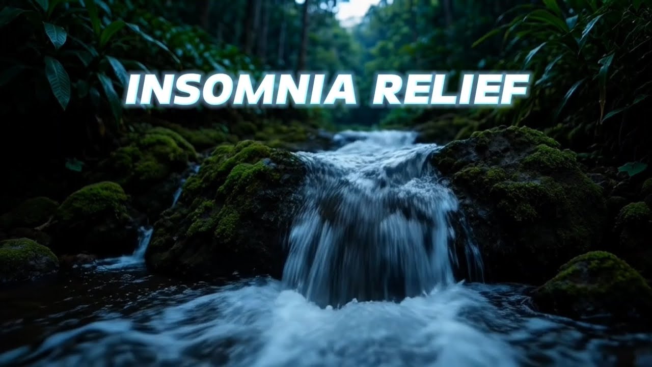 Insomnia Relief River Sounds – Fall Asleep Fast Tonight